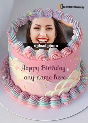 beautiful happy birthday cake with name and photo editor online free