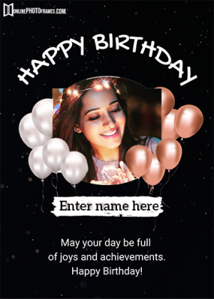 create birthday card with photo and name