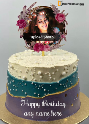 happy birthday wishes with name and photo edit cake